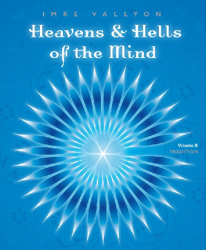 HEAVENS & HELLS OF THE MIND - Volume II: Tradition