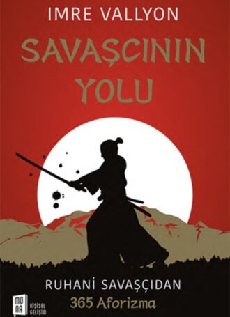 Savascinin Yolu - 365 Aforizma