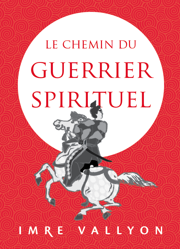 Le Chemin Du Guerrier Spirituel