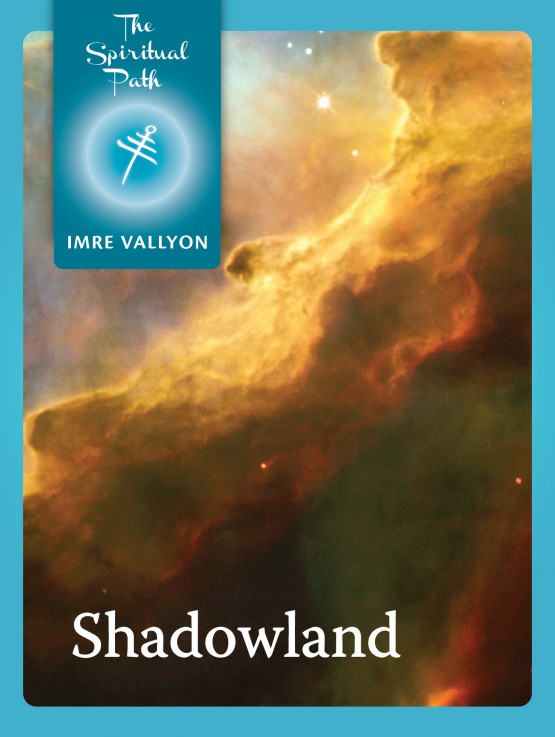 The Spiritual Path eBook 13: Shadowland