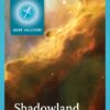 13. Shadowland