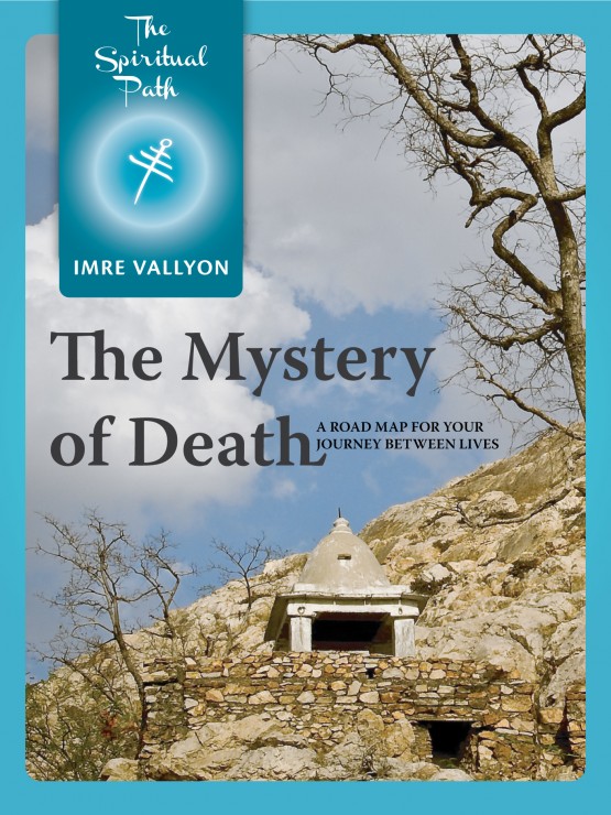 The Spiritual Path eBook 2: The Mystery of Death