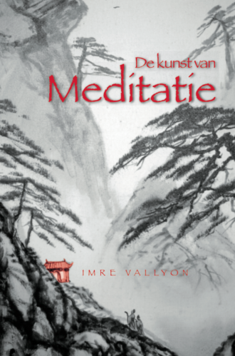 De Kunst van Meditatie