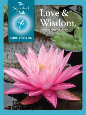 The Spiritual Path EBook 7: Love & Wisdom