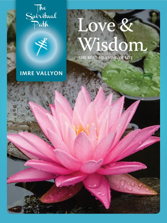 The Spiritual Path eBook 7: Love & Wisdom