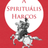 A Spirituális Harcos