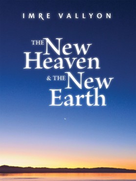 The New Heaven and The New Earth EBook