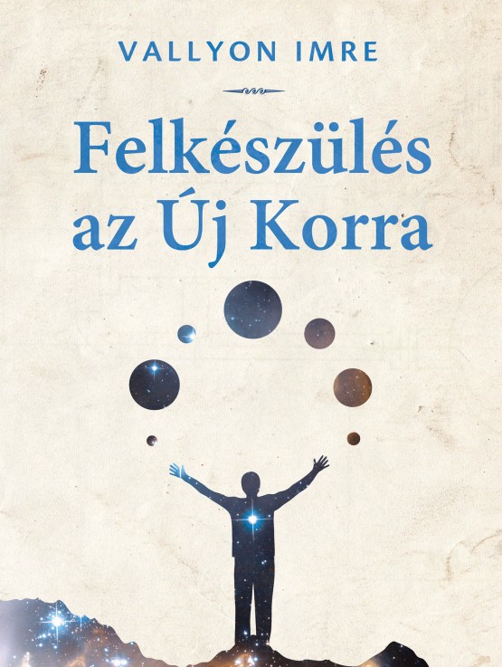 Felkészülés Az Új Korra