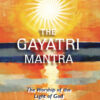 TheGayatriMantraCover Book Cover The Gayatri Mantra. Artistic painting of the sun in orange sky reflecting in dark blue ocean