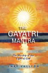 Book Cover The Gayatri Mantra. Artistic painting of the sun in orange sky reflecting in dark blue ocean